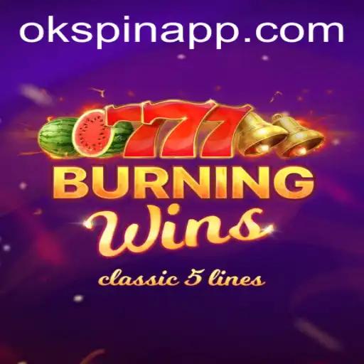 Experience the Thrill of 'BurningWins' with OKSpin PH