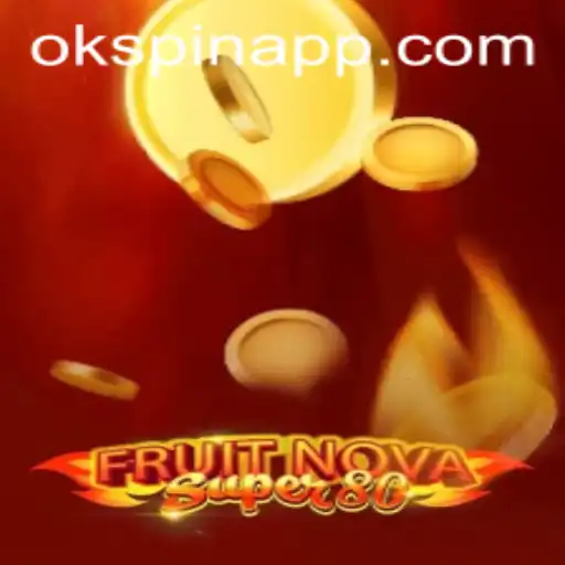 Exploring the Exciting World of FruitNovaSuper80: A Game Changer in OKSpin PH