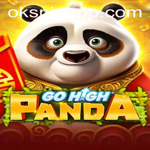 Exploring the Exciting World of GoHighPanda: A New Gaming Adventure with OKSpin PH
