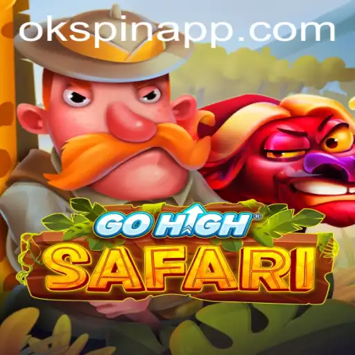 Exploring the Exciting World of GoHighSafari with OKSpin PH