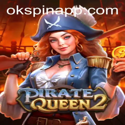 PirateQueen2: Rule the High Seas in OKSpin PH's Latest Adventure